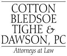 Cotton Bledsoe Tighe & Dawson, PC Attorneys at Law